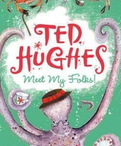 Meet My Folks! - Ted Hughes
