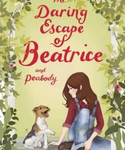 The Daring Escape of Beatrice and Peabody - Kimberly Newton Fusco