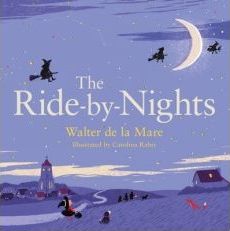 The Ride-by-Nights - Walter de la Mare