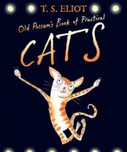 Old Possum's Book of Practical Cats: with illustrations by Rebecca Ashdown - T. S. Eliot