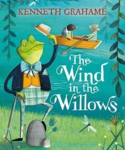 The Wind in the Willows: Faber Children's Classics - Kenneth Grahame