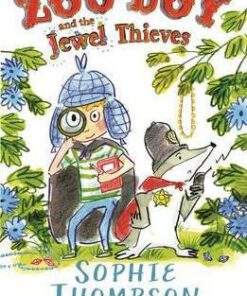 Zoo Boy and the Jewel Thieves - Sophie Thompson