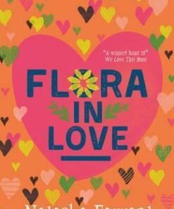 Flora in Love: The Diaries of Bluebell Gadsby - Natasha Farrant