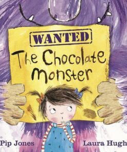 The Chocolate Monster - Pip Jones