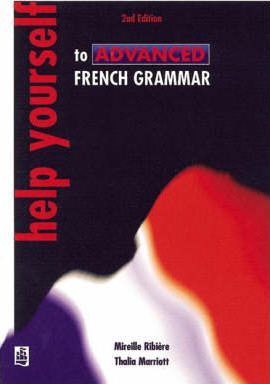 Help Yourself to Advanced French Grammar 2nd Edition - Thalia Marriott