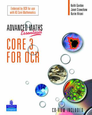 A Level Maths Essentials Core 3 for OCR Book and CD-ROM - Janet Crawshaw