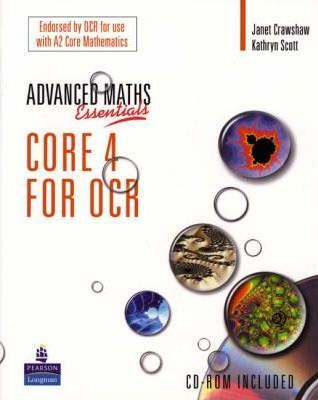 A Level Maths Essentials Core 4 for OCR Book and CD-ROM 1 A Level Maths Essentials Core 4 for OCR Book and CD-ROM - Janet Crawshaw