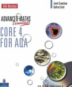 A Level Maths Essentials Core 4 for AQA Book and CD-ROM - Janet Crawshaw