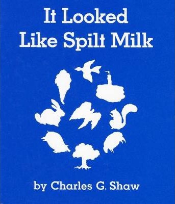 It Looked Like Spilt Milk - Charles G. Shaw