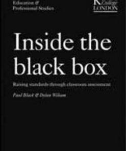 Inside the Black Box: Raising Standards Through Classroom Assessment: v. 1 - Dylan Wiliam
