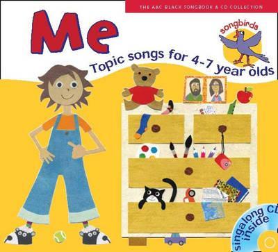 Songbirds - Songbirds: Me (Book + CD): Songs for 4-7 year olds - Ana Sanderson