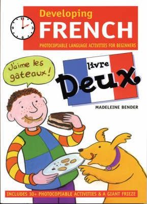 Developing French: Book 2 - Madeleine Bender