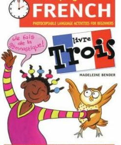 Developing French: Book 3 - Madeleine Bender