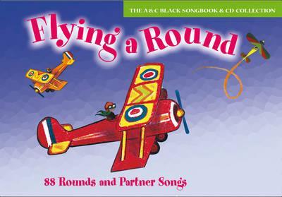 Songbooks - Flying a Round (Book + CD): 88 rounds and partner songs - David Gadsby