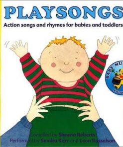 Songbooks - Playsongs: Action songs and rhymes for babies and toddlers - Sheena Roberts