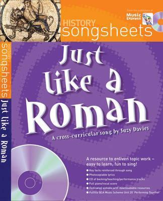 Songsheets - Just Like a Roman: A fact filled history song by Suzy Davies - Suzy Davies