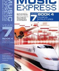 Music Express - Music Express Year 7 Book 4: Musical Structures (Book + CD + CD-ROM) - Naomi Barker