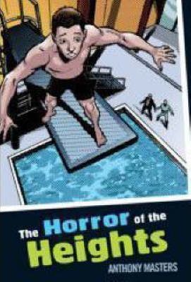 The Horror of the Heights - Anthony Masters
