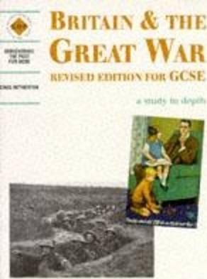 Britain and the Great War: a depth study - Greg Hetherton