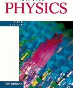 Advanced Physics Fifth Edition - Tom Duncan