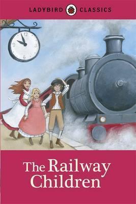 Ladybird Classics: The Railway Children - Joan Collins