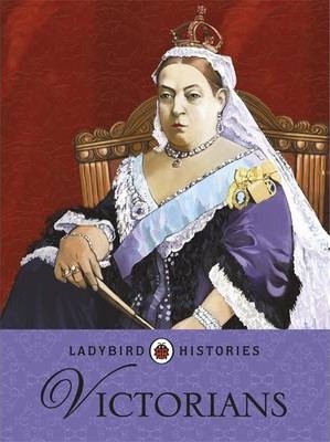 Ladybird Histories: Victorians - Jane Bingham