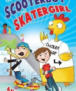 The Adventures of Scooterboy and Skatergirl - Andy Jones
