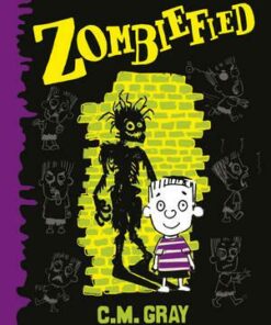 Zombiefied! - C.M. Gray
