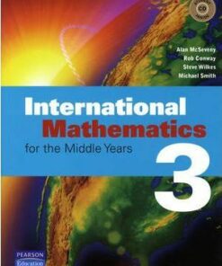 International Mathematics 3 For Middle Years Coursebook - Alan McSeveny