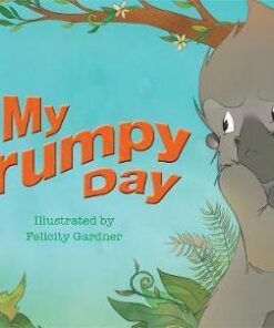 My Grumpy Day - Felicity Gardner