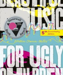 Beautiful Music for Ugly Children - Kirstin Cronn-Mills