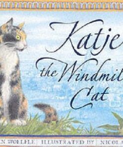 Katje the Windmill Cat - Gretchen Woelfle