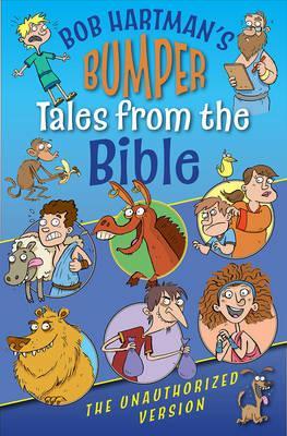 Bumper Tales from the Bible - Bob Hartman