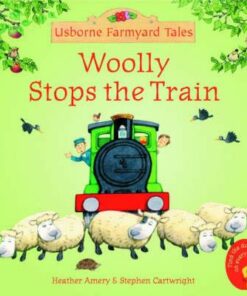 Woolly Stops The Train... - Heather Amery