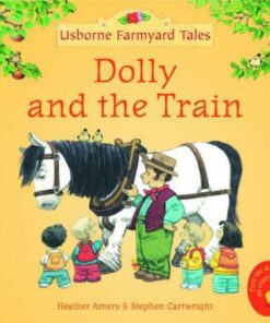 Dolly And The Train - Heather Amery