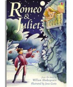 Romeo and Juliet - Anna Claybourne