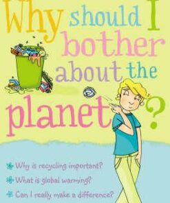 Why Should I Bother About the Planet? - Sue Meredith