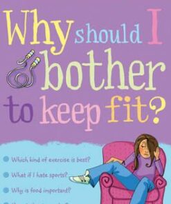 Why Should I Bother to Keep Fit? - Kate Knighton