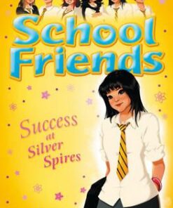 School Friends: Success at Silver Spires - Ann Bryant