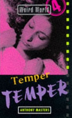 Weird World: Temper