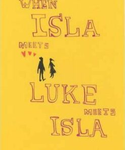 When Isla Meets Luke Meets Isla - Rhian Tracey
