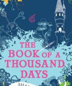 The Book of a Thousand Days - Shannon Hale