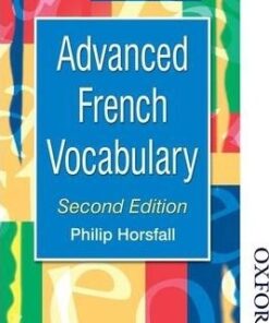 Advanced French Vocabulary - Philip Horsfall
