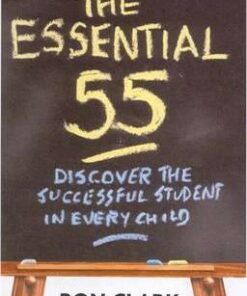 The Essential 55: Discover the successful student in every child - Ron Clark