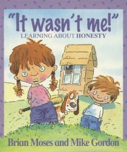 Values: It Wasn't Me! - Learning About Honesty - Brian Moses