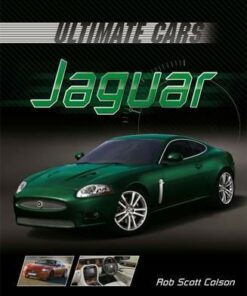 Ultimate Cars: Jaguar - Rob Scott Colson