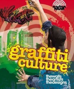 Radar: Art on the Street: Graffiti Culture - Liz Gogerly