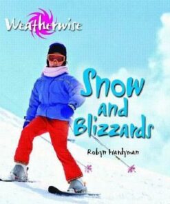 Weatherwise: Snow and Blizzards - Robyn Hardyman