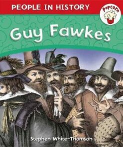 Popcorn: People in History: Guy Fawkes - Stephen White-Thomson