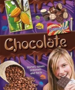 Explore!: Chocolate - Liz Gogerly